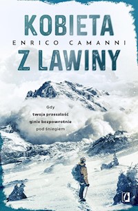 Kobieta z lawiny - Camanni Enrico - książka