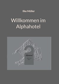 Willkommen im Alphahotel - Ilke Müller - ebook