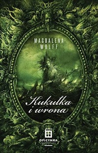 Kukułka i wrona - Wolff Magdalena - ebook + audiobook + książka