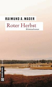 Roter Herbst - Raimund A. Mader - ebook