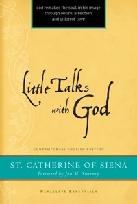 Little Talks with God - Catherine of Siena - ebook