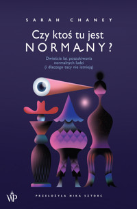 Czy ktoś tu jest normalny? - Chaney Sarah - ebook + książka