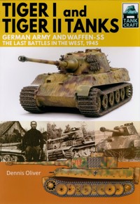 Tank Craft 13: Tiger I and Tiger II Tanks, German Army and Waffen-SS - Oliver Dennis - książka