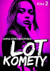 Lot Komety - Anna Onichimowska - ebook + audiobook + książka