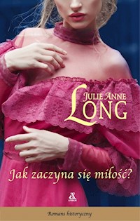 Jak zaczyna się miłość? - Long Anne Julie - książka