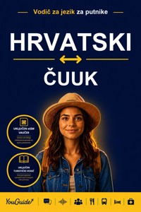The Language Guide for Travelers - Croatian to Chuukese - YouGuide - ebook
