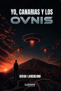 Yo, Canarias y los ovnis - Diego Lorenzoni - ebook