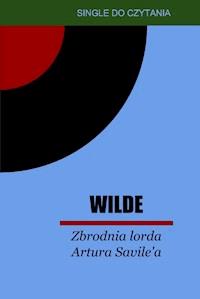 Zbrodnia lorda Artura Savilea - wilde oscar - ebook