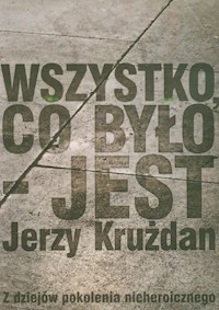 Wszystko co było jest - Krużdan Jerzy - książka