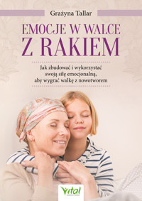 Emocje w walce z rakiem - Tallar Grażyna - ebook + książka