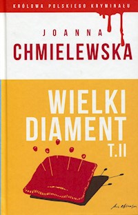 Wielki diament Tom 2 - Joanna Chmielewska - książka