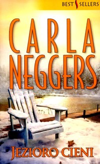 Jezioro cieni - Carla Neggers - ebook