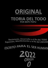 La teoría del Todo | El libro | Por Bepe Popu - Bepe Popu - ebook