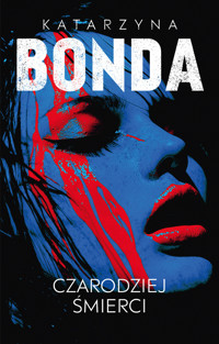 Czarodziej śmierci. Cykl Lena. Tom 2 - Katarzyna Bonda - ebook + audiobook + książka