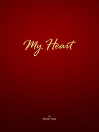 My Heart - Wilson Pailo - ebook