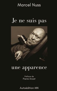 Je ne suis pas une apparence - Marcel Nuss - ebook