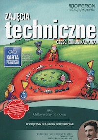 Zajęcia techniczne Część komunikacyjna Podręcznik - Białka Urszula, Chrabąszcz Jerzy - książka