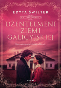 Dżentelmeni ziemi galicyjskiej - Edyta Świętek - ebook + audiobook + książka