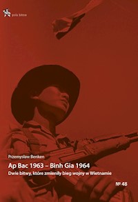 Ap Bac 1963 Binh Gia 1964. - Benken Przemysław - książka