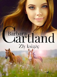 Zły książę - Ponadczasowe historie miłosne Barbary Cartland - Barbara Cartland - ebook + audiobook