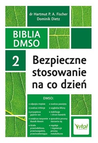 Biblia DMSO tom 2. Bezpieczne stosowanie na co dzień - Fischer Hartmut P. A. - książka