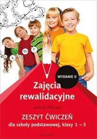 Zajęcia rewalidacyjne Zeszyt ćwiczeń dla szkoły podstawowej 1-3 - Jolanta Pańczyk - książka