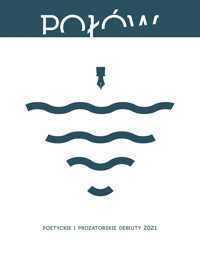 Połów. Poetyckie i prozatorskie debiuty 2021 - Adam Kaczanowski, Jakub Kornhauser, Dawid Mateusz, Jakub Skurtys, Joanna Mueller (red.) - ebook