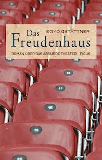 Das Freudenhaus - Egyd Gstättner - ebook