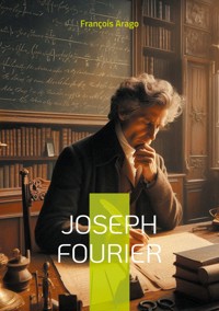 Joseph Fourier - François Arago - ebook