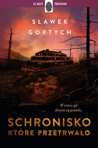 Schronisko, które przetrwało - Gortych Sławek - ebook + audiobook + książka