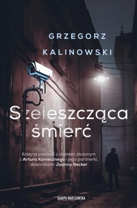 Szeleszcząca śmierć - Grzegorz Kalinowski - ebook + książka
