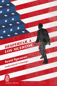 Despertar a los muertos - Scott Spencer - ebook