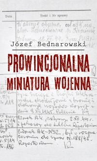 Prowincjonalna miniatura wojenna - Bednarowski Józef - książka