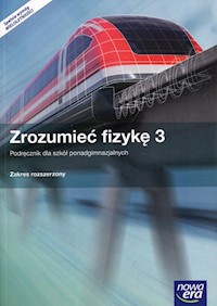 Zrozumieć fizykę 3 Podręcznik Zakres rozszerzony - Braun Marcin, Byczuk Krzysztof, Seweryn-Byczuk Agnieszka, Wójtowicz Elżbieta - książka