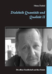 Dialektik Quantität und Qualität II - Heinz Duthel - ebook