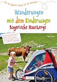 Wanderungen mit dem Kinderwagen Bayerische Hausberge - Robert Theml - ebook