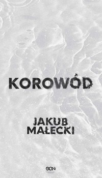 Korowód - Jakub Małecki - ebook + audiobook + książka