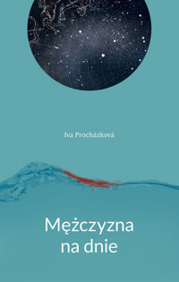 Mężczyzna na dnie - Iva Prochazkova - ebook + książka