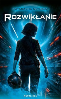 Rozwikłanie - Katarzyna Młyńska - ebook + książka
