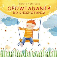 Opowiadania do chichotania - Renata Piątkowska - ebook + książka