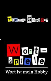 Wortspiele - Thomas Göpfert - ebook