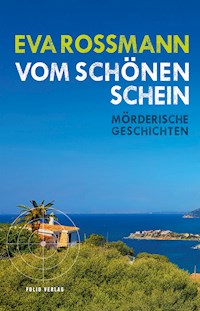 Vom schönen Schein - Eva Rossmann - ebook