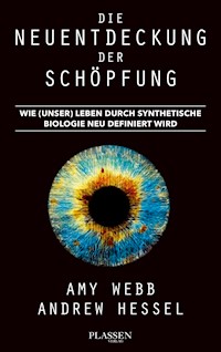 Die Neuentdeckung der Schöpfung - Webb Amy - ebook