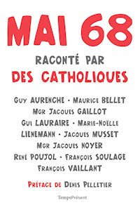 Mai 68 raconté par des catholiques - Collectif - ebook
