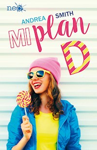 Mi plan D - Andrea Smith - ebook