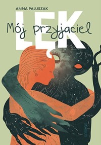Mój przyjaciel lęk - Anna Paluszak - audiobook + książka