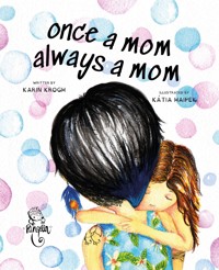 Once a mom always a mom - Karin Krogh - ebook