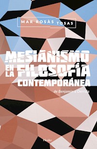 Mesianismo en la filosofía contemporánea - Mar Rosás - ebook