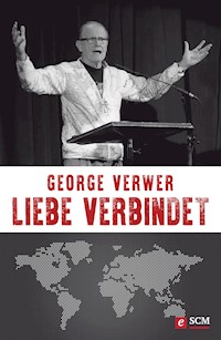 Liebe verbindet - George Verwer - ebook