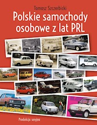 Polskie samochody osobowe z lat PRL - Szczerbicki Tomasz - książka
